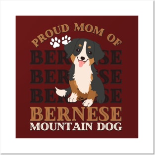 Proud mom of Bernese Mountain Dog Life is better with my dogs Dogs I love all the dogs Posters and Art